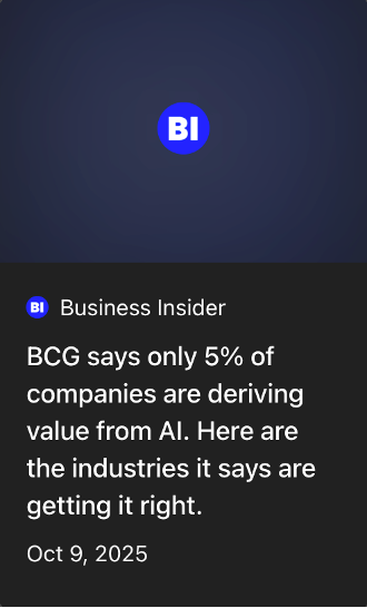 Business Insider - 5% of companies are deriving value from AI.